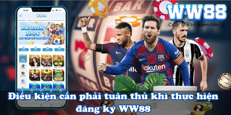 tuân thủ điều kiện đăng ký ww88