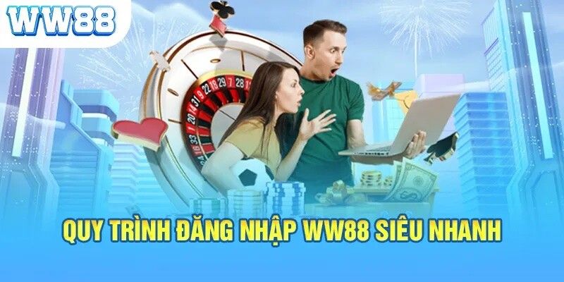 đăng nhập ww88 siêu nhanh 