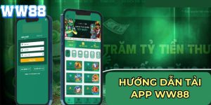 hướng dẫn tải app ww88